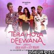 Tera Hoya Deewana Deep Money