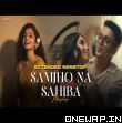 Samjho Na X Sahiba Mashup